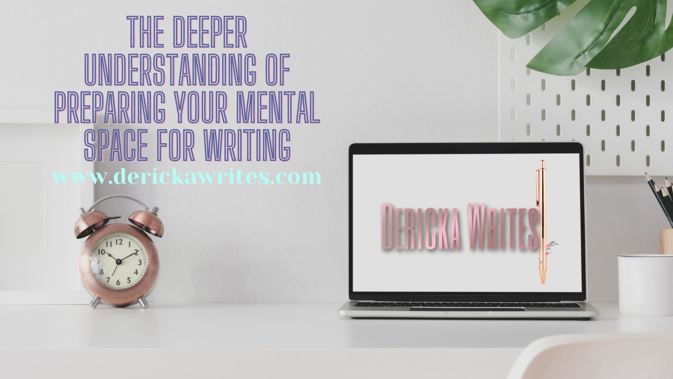 The Deeper Understanding Of Preparing Your Mental Space For Writing